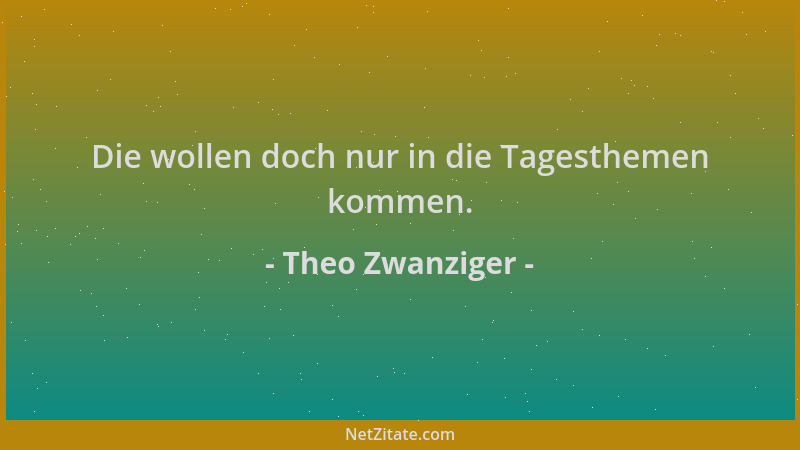 Theo Zwanziger - Die wollen doch nur in die Tagesthemen kommen....