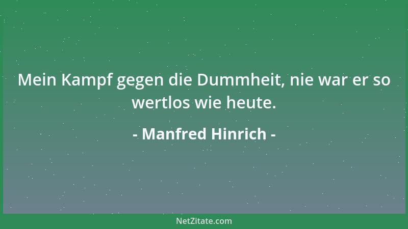 Manfred Hinrich - Kohle: nach oben Wärme, nach unten Asche....