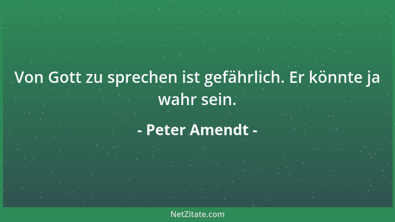 Peter Amendt - Die Liebe zur Wahrheit ist das Tor zur Erkenntnis....