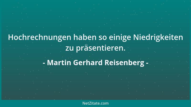 Martin Gerhard Reisenberg - Werden die Götter ihrer Anbeter überdrüssig, wird die Religion tatsächlich zum echten Hemmnis....