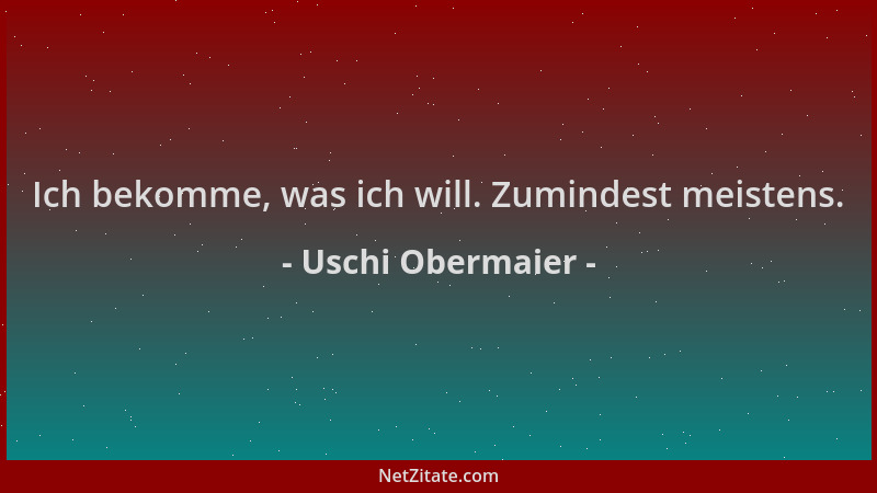 Uschi Obermaier - Ich bekomme, was ich will. Zumindest meistens....