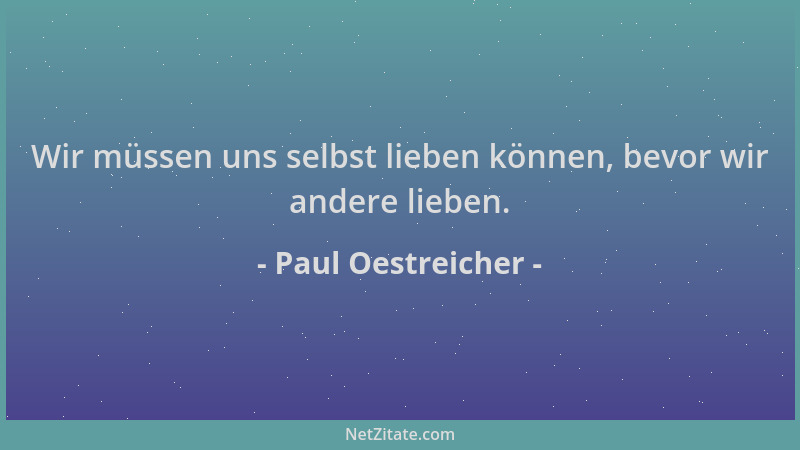Paul Oestreicher - Wir müssen uns selbst lieben können, bevor wir andere lieben....