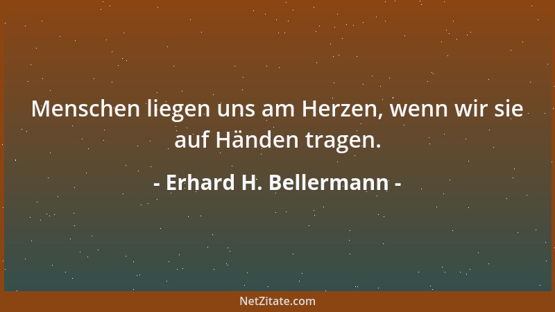 Erhard H. Bellermann - Daß Schilder ab sind, halte ich für angebracht....