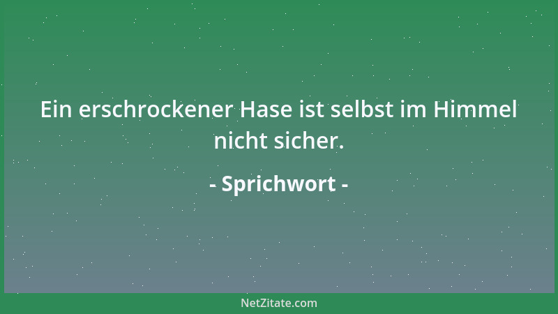 Sprichwort - Wenn der Herr kommt zum gemeinen Mann, so will er was han....