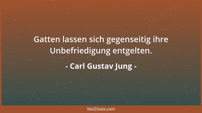 Carl Gustav Jung - Wir entdecken immer wieder etwas Neues über uns selbst. Fast jedes Jahr taucht wieder etwas Neues auf, d...