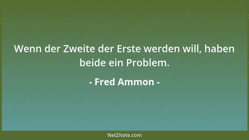 Fred Ammon - Die Menschen sollten weniger übereinander reden, sondern mehr miteinander sprechen....