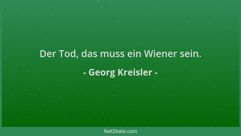 Georg Kreisler - Der Tod, das muss ein Wiener sein....