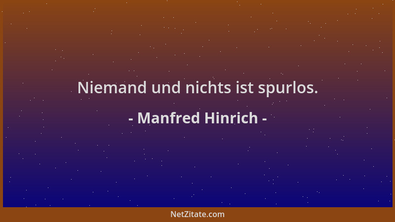 Manfred Hinrich - Niemand und nichts ist spurlos....