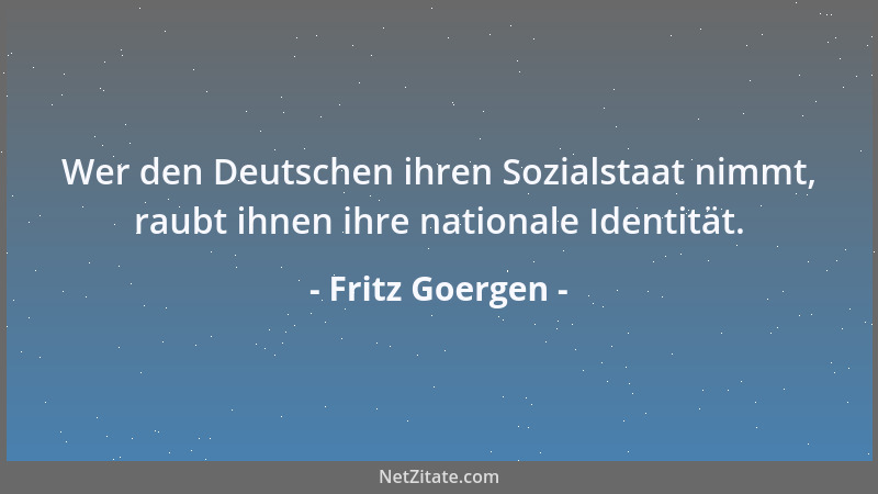 Fritz Goergen - Man hasst nur, wen man einmal geliebt hat....