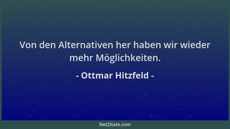 Ottmar Hitzfeld - Von den Alternativen her haben wir wieder mehr Möglichkeiten....