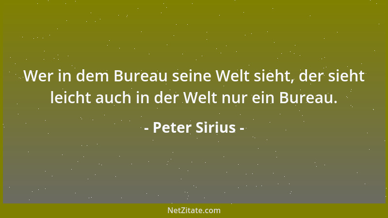 Peter Sirius - Halbe Ausbildung führt oft zu ganzer Einbildung....