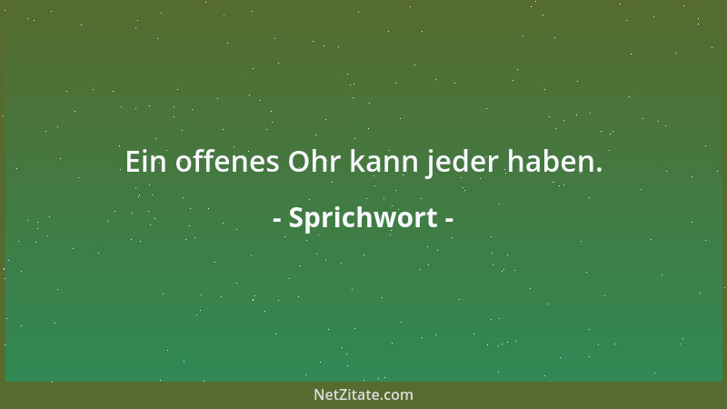 Sprichwort - Wille ist keine Sache des Alters, ein Willenloser wird umsonst hundert Jahre alt....