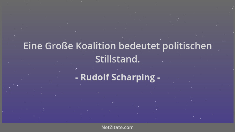 Rudolf Scharping - Eine Große Koalition bedeutet politischen Stillstand....