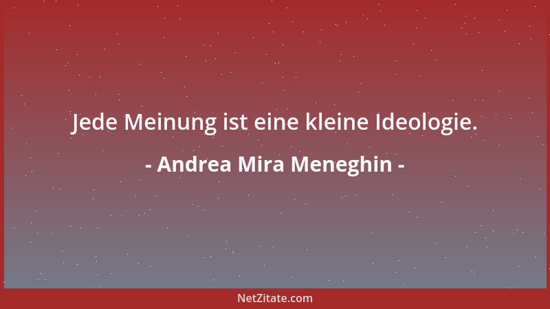 Andrea Mira Meneghin - Wir denken schneller weg als mit....
