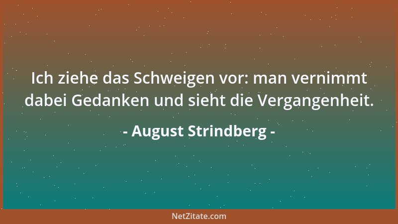 August Strindberg - Es ist fast immer schlimmer, als du denkst!...
