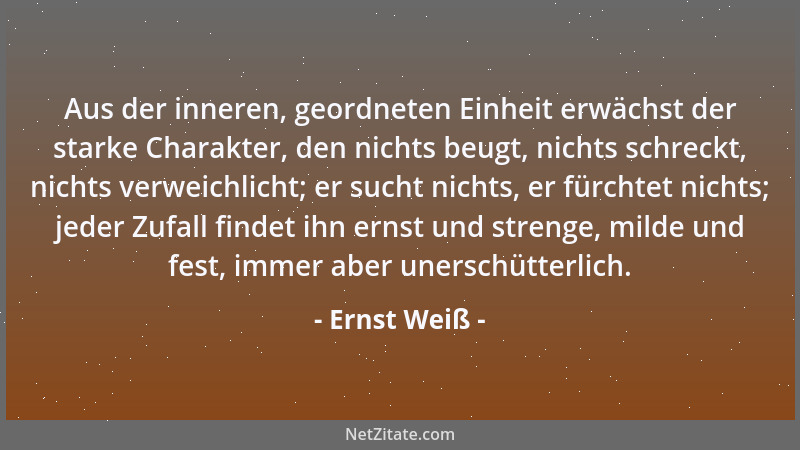Ernst Weiß - In mir wächst ein Gefühlchen gegen die Zweiteilung (stark - schwach; groß - klein; glücklich - unglücklich, id...