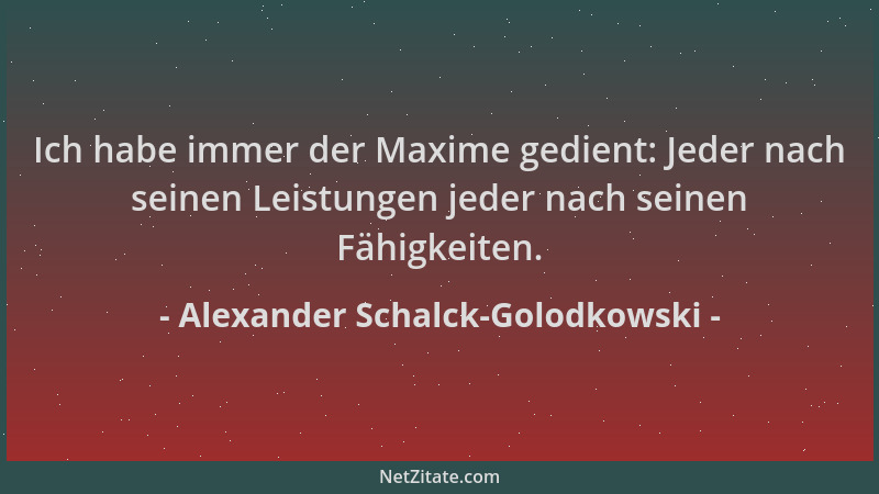 Alexander Schalck-Golodkowski - Ich habe immer der Maxime gedient: Jeder nach seinen Leistungen jeder nach seinen Fähigkeit...