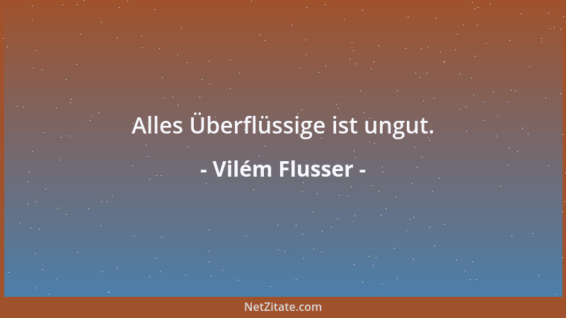 Vilém Flusser - Mensch und Technik sind Korrelate....