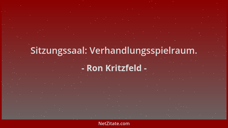 Ron Kritzfeld - Sitzungssaal: Verhandlungsspielraum....