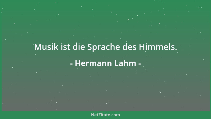 Hermann Lahm - Musik ist die Sprache des Himmels....