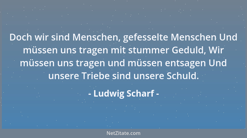 Ludwig Scharf - ... eure verbotensten Wünsche stillt Der Starke, der Reiche, der Eine....
