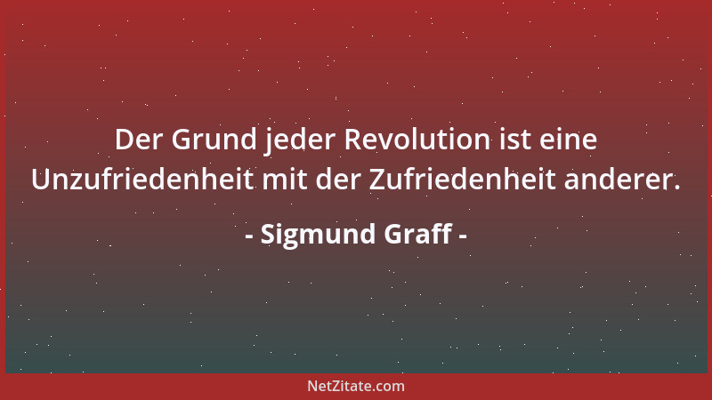 Sigmund Graff - Die öffentliche Meinung gleicht einem Schloßgespenst: Niemand hat es gesehen, aber alle lassen sich von ihm...