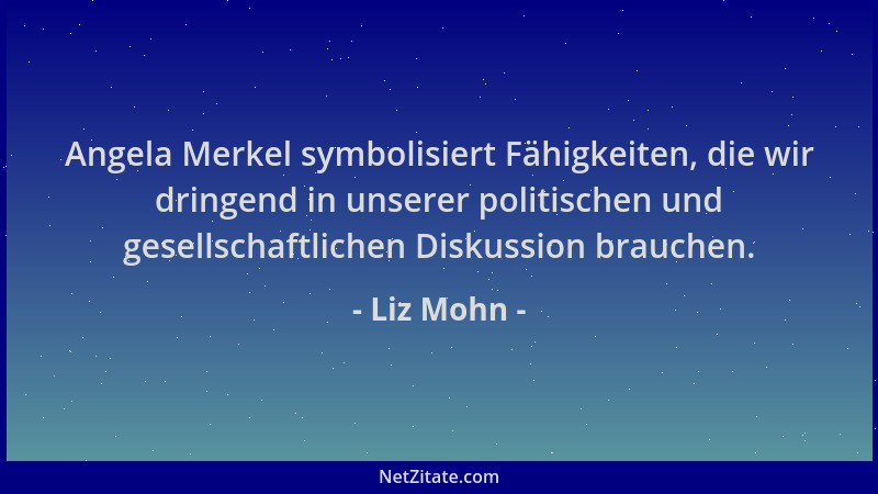 Liz Mohn - Angela Merkel symbolisiert Fähigkeiten, die wir dringend in unserer politischen und gesellschaftlichen Diskussio...