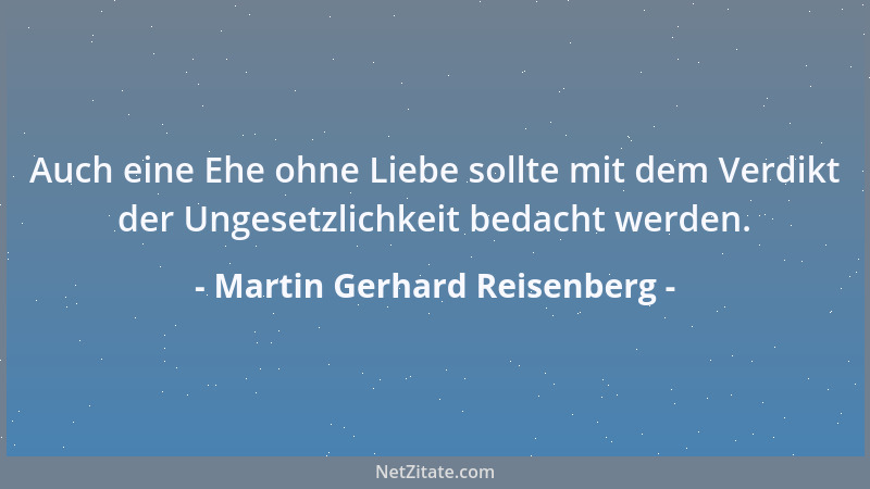 Martin Gerhard Reisenberg - Nicht nur reden, auch schweigen sollte man mit dem eigenen Wortschatz....