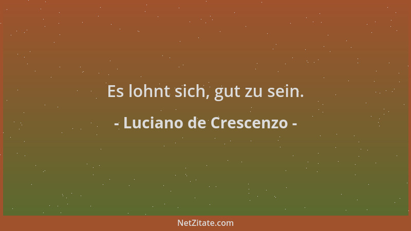 Luciano de Crescenzo - Es lohnt sich, gut zu sein....