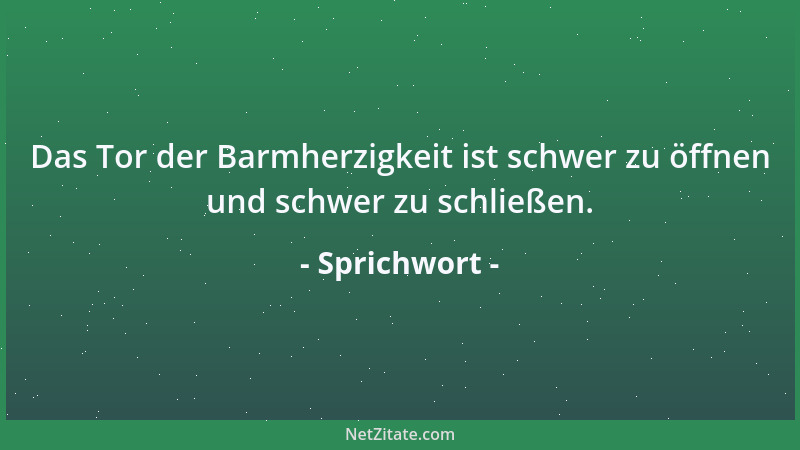 Sprichwort - Tue recht und scheue niemand!...