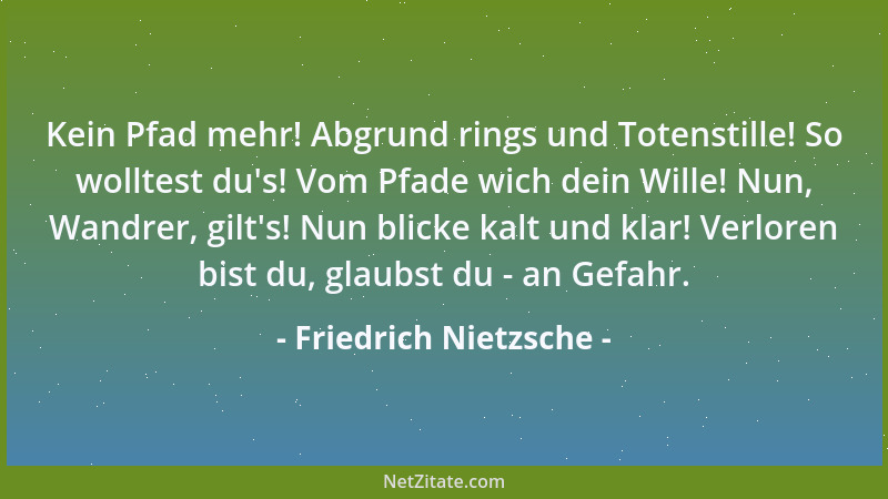 Friedrich Nietzsche - Neid vergleicht, setzt gleich, ist Bescheidenheit....
