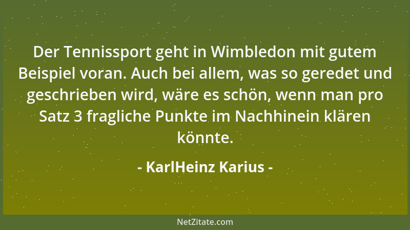 KarlHeinz Karius - Wem wenig nie genug ist, dem wird auch genug immer zu wenig sein....