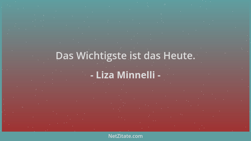 Liza Minnelli - Das Wichtigste ist das Heute....