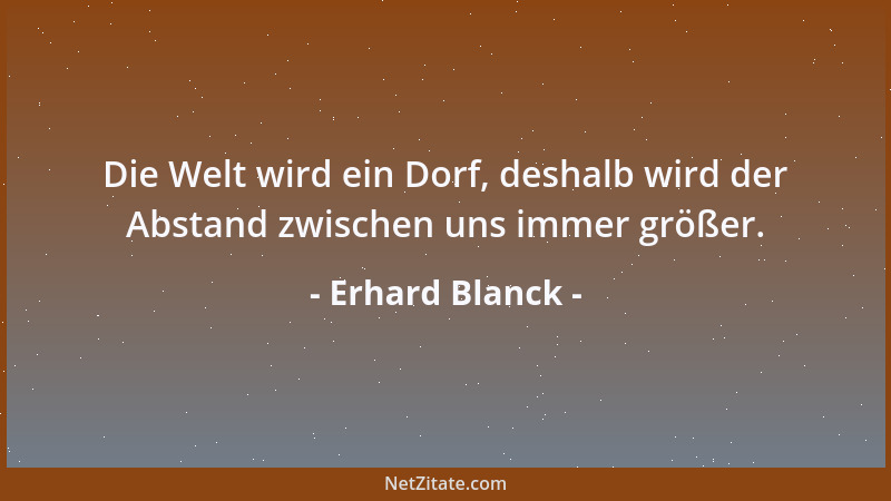 Erhard Blanck - Alles ändert sich ständig. Aber immer wird letztendlich Sch..... draus!...
