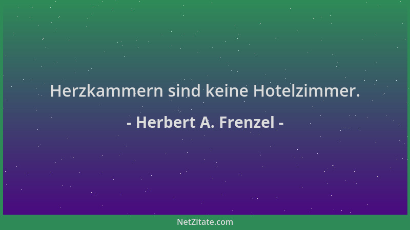 Herbert A. Frenzel - Herzkammern sind keine Hotelzimmer....