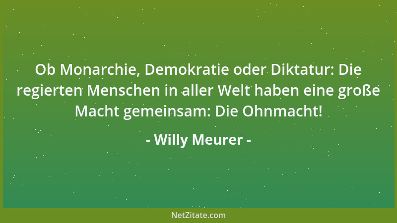 Willy Meurer - Älter werden ist ein Privileg, das manch anderem verwehrt wurde....