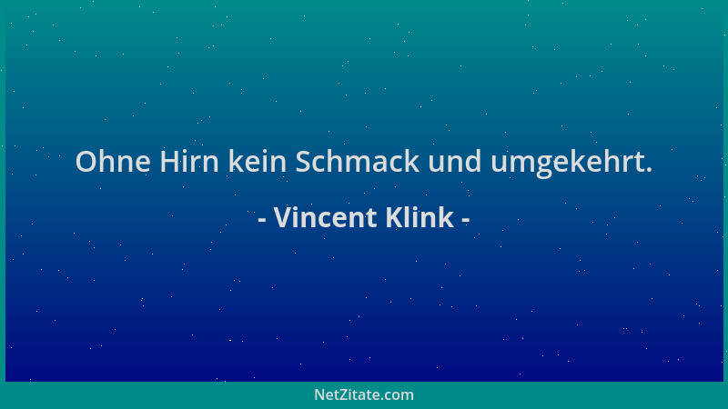 Vincent Klink - Ohne Hirn kein Schmack und umgekehrt....