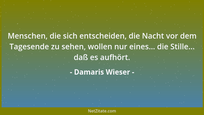 Damaris Wieser - Wenn du nicht an dich glaubst..., warum sollte es jemand anderes tun?...