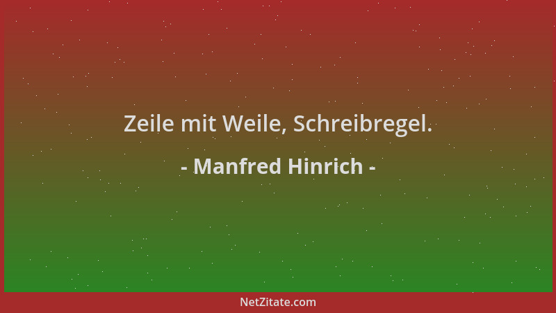 Manfred Hinrich - Zeile mit Weile, Schreibregel....