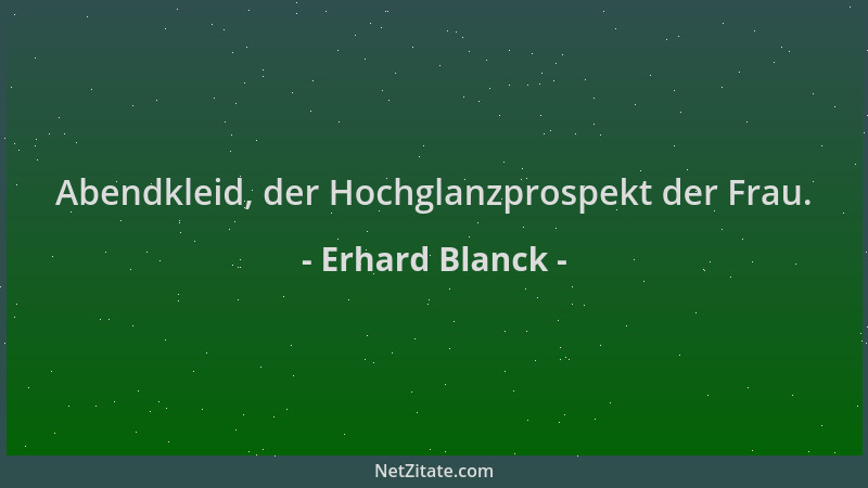 Erhard Blanck - Abendkleid, der Hochglanzprospekt der Frau....