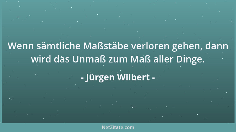 Jürgen Wilbert - Bei Spitzfindigkeiten deines Gesprächspartners, hüte dich, ins Wort zu fallen....