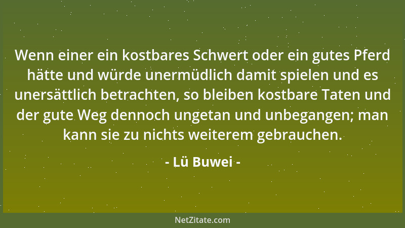 Lü Buwei - Ist die eigene Person in Ordnung, so kommt die Familie in Ordnung; ist die Familie in Ordnung, so kommt der Staa...