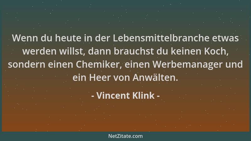 Vincent Klink - Wenn du heute in der Lebensmittelbranche etwas werden willst, dann brauchst du keinen Koch, sondern einen C...